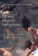 Diosas, brujas y vampiresas