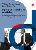 Diplomacia encubierta con Cuba