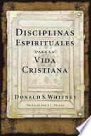 Disciplinas espirituales para la vida cristiana