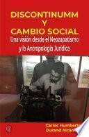 Discontinuum y cambio social. Una visión desde el neozapatismo y la Antropología Jurídica