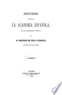 Discursos leídos ante la Academia Española