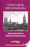 Discusiones sobre la filosofía del derecho penal