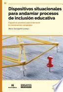 Dispositivos situacionales para andamiar procesos de inclusión educativa