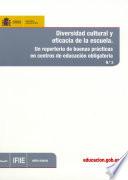 Diversidad cultural y eficacia de la escuela. Un repertorio de buenas prácticas en centros de educación obligatoria