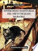 Divertidas aventuras del nieto de Juan Moreira