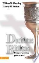 Doctrinas Bíblicas - Una Perspectiva Pentecostal