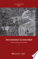 Documentar la atrocidad