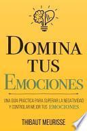 Domina Tus Emociones