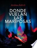 Donde vuelan las mariposas