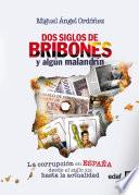 Dos siglos de bribones y algún malandrín