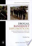 Drogas bandidos y diplomáticos