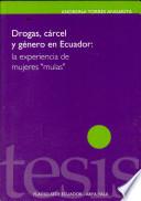 Drogas, cárcel y género en Ecuador