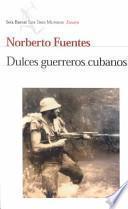 Dulces Guerreros Cubanos