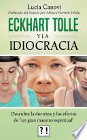 Eckhart Tolle y la idiocracia