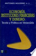 Economía, instituciones financieras y dinero