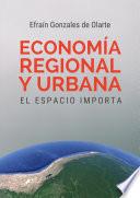 Economía regional y urbana: el espacio importa