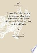 Ecos tardíos del repertorio internacional y la música instrumental en España