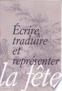 Écrire, traduire et représenter la fête