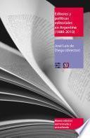 Editores y políticas editoriales en Argentina (1880-2010)