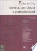 Educación, ciencia, tecnología y competitividad