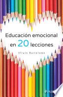 Educación emocional en veinte lecciones