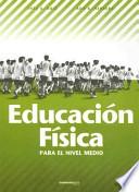 Educacion Fisica Para El Nivel Medio