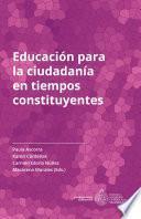 Educación para la ciudadanía en tiempos constituyente