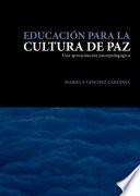 Educación para la cultura de la paz. Una aproximación psicopedagógica