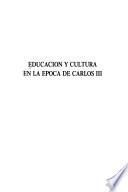 Educación y cultura en la época de Carlos III.