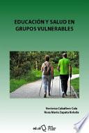 Educación y salud en grupos vulnerables