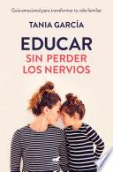 Educar sin perder los nervios