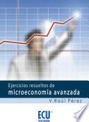 Ejercicios resueltos de microeconomía avanzada