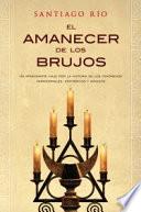 El amanecer de los brujos