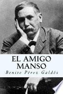 El Amigo Manso (Spanish Edition)