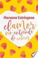 El amor no entiende de colores