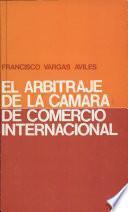 El arbitraje de la Cámara de Comercio Internacional