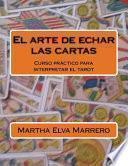 El Arte de Echar Las Cartas