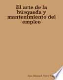 El arte de la búsqueda y mantenimiento del empleo