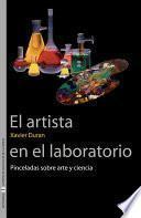 El artista en el laboratorio