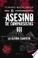 El asesino de comparsistas III