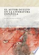 El autor oculto en la literatura española