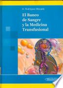 El banco de sangre y la medicina transfusional