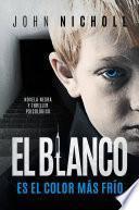 El blanco es el color más frío: novela negra y thriller psicológico