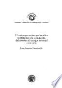 El cacicazgo muisca en los años posteriores a la Conquista