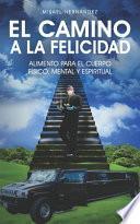 El Camino a la Felicidad