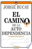 El Camino de la Autodependencia