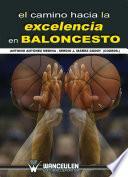 El camino hacia la excelencia en baloncesto