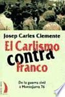 El carlismo contra Franco