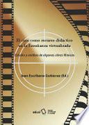 El cine como recurso didáctico en la enseñanza virtualizada