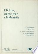 El clima, entre el mar y la montaña